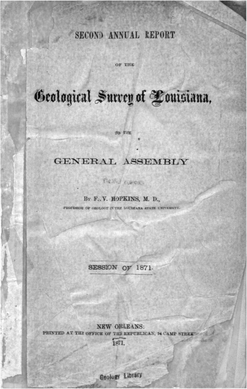 The Second Annual Report of the Geological Survey of Louisiana to the General Assembly The Second Annual Report of the Geological Survey of Louisiana to the General Assembly